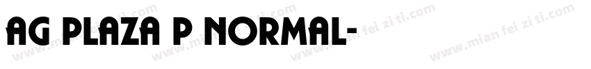 AG Plaza P Normal字体转换